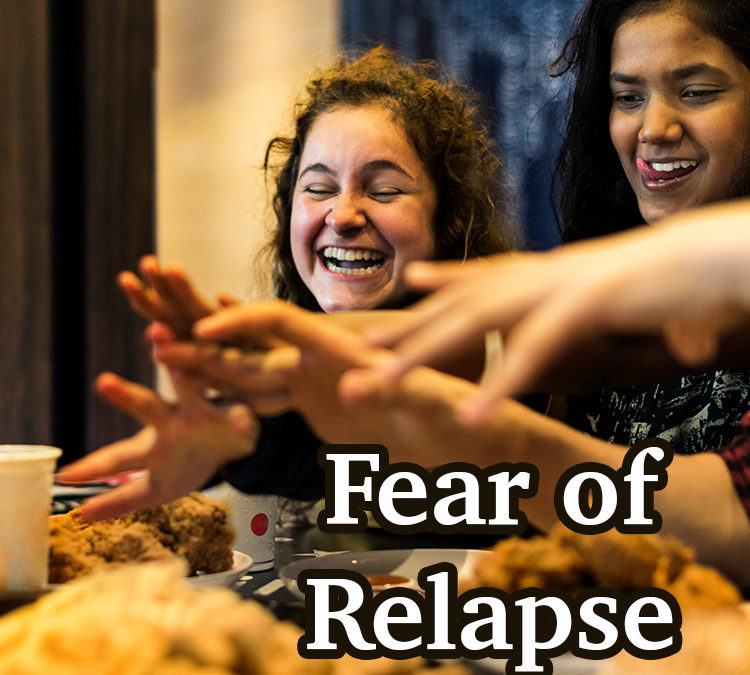 Fear of Relapse
